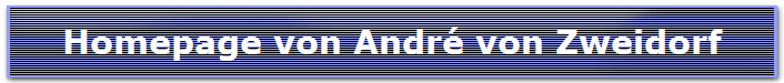 Homepage von Andr von Zweidorf